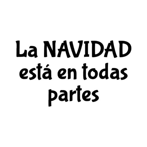 Frase La NAVIDAD está en todas partes